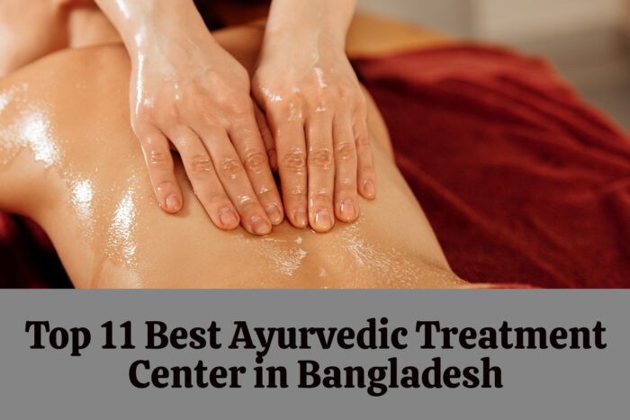 Best Ayurvedic Treatment Centers in Bangladesh